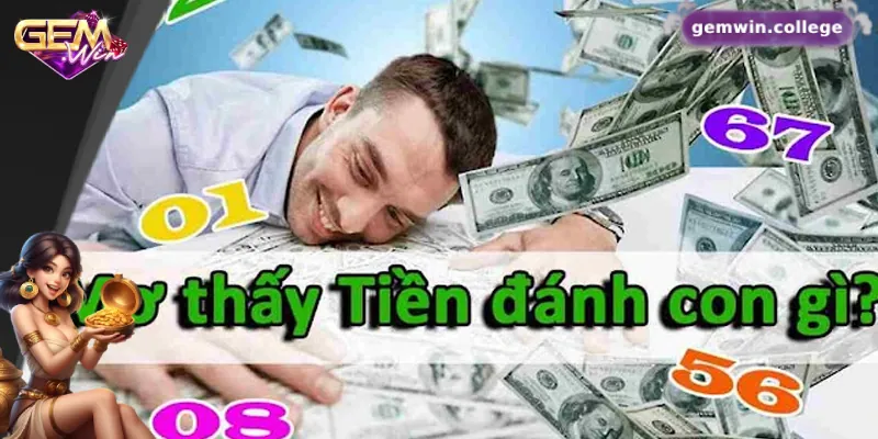 Con số may mắn của giấc mơ thấy tiền