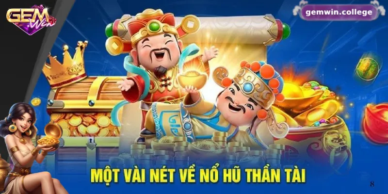 Điểm nổi bật của nổ hũ thần tài Gemwin